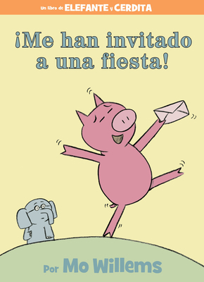 ¡Me Han Invitado a Una Fiesta! [Spanish] 1368071627 Book Cover