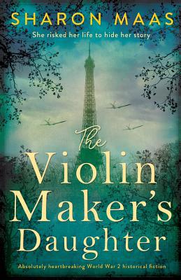 The Violin Maker's Daughter: Absolutely heartbr... 1786819791 Book Cover