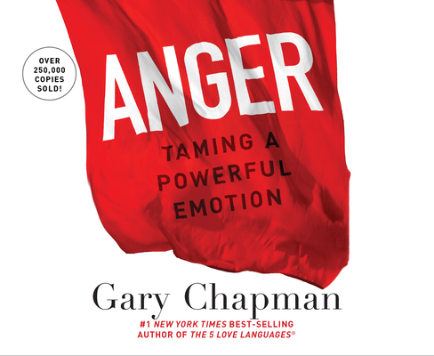 Anger: Handling a Powerful Emotion in a Healthy... 1598592807 Book Cover