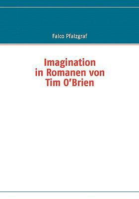 Imagination in Romanen von Tim O'Brien [German] 3837092208 Book Cover