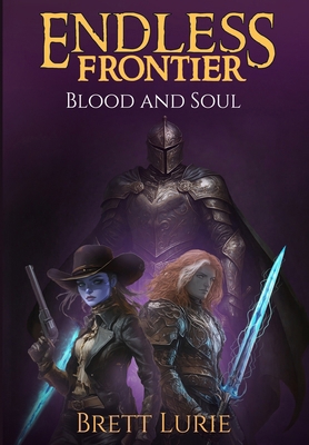 Endless Frontier (Book 2) Blood and Soul: A Sci... 1969240288 Book Cover