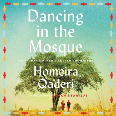 Dancing in the Mosque: An Afghan Mother's Lette... 1799945871 Book Cover