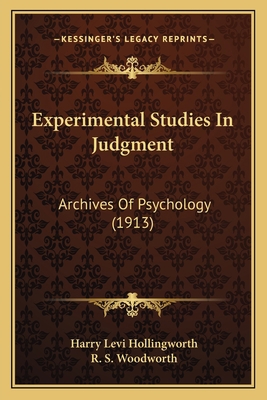 Experimental Studies In Judgment: Archives Of P... 1164157388 Book Cover