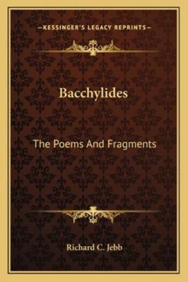 Bacchylides: The Poems And Fragments 1163126772 Book Cover