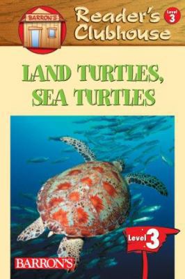 Land Turtles, Sea Turtles 0764137271 Book Cover