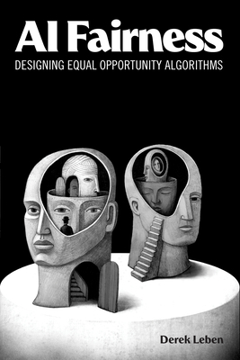 AI Fairness: Designing Equal Opportunity Algori... 0262552361 Book Cover