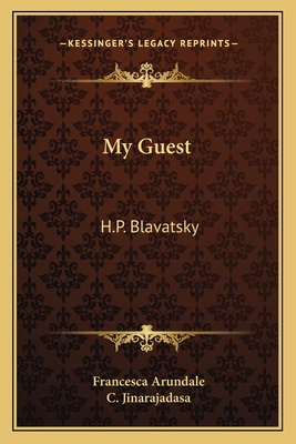 My Guest: H.P. Blavatsky 116263541X Book Cover