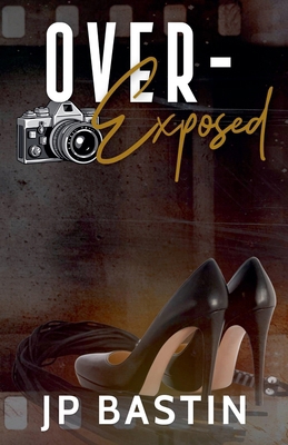 Over Exposed B0GF4N7VTK Book Cover