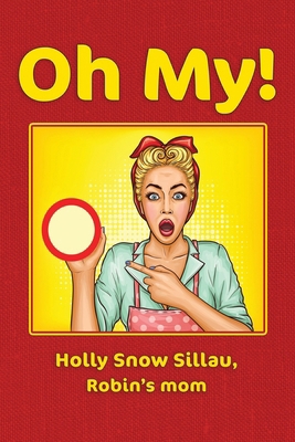 Oh My! B0H9XPYK4K Book Cover
