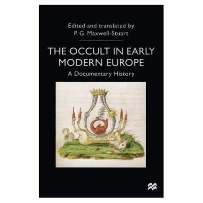 The Occult in Early Modern Europe: A Documentar... 0312217536 Book Cover