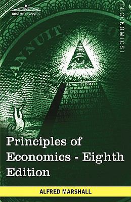 Principles of Economics: Unabridged Eighth Edition 1605208027 Book Cover