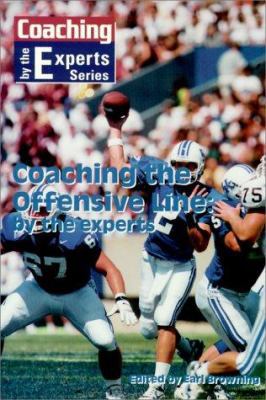 Coaching the Offensive Line by the Experts 1585182419 Book Cover