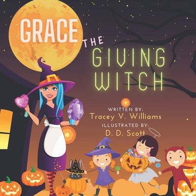 Grace the Giving Witch B0BK59PNY1 Book Cover