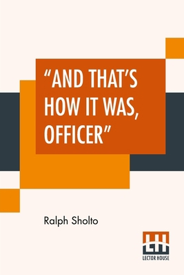 And That's How It Was, Officer 9390015057 Book Cover