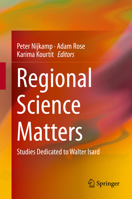 Regional Science Matters: Studies Dedicated to ... 3319073044 Book Cover