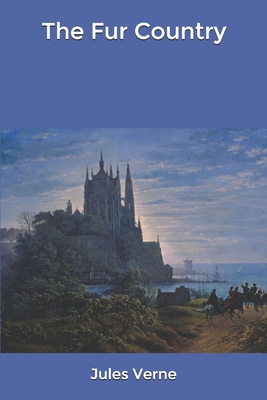 The Fur Country B0851LN5N3 Book Cover