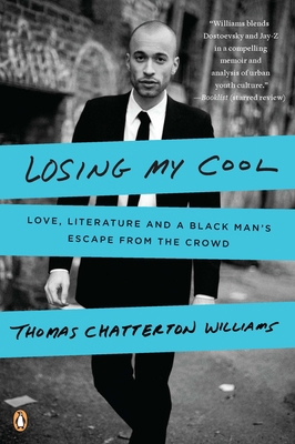 Losing My Cool: Love, Literature, and a Black M... 0143119621 Book Cover