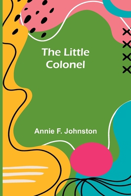 The Little Colonel 9357093753 Book Cover