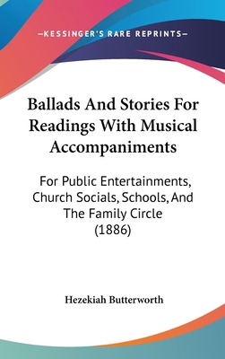 Ballads And Stories For Readings With Musical A... 1120344840 Book Cover