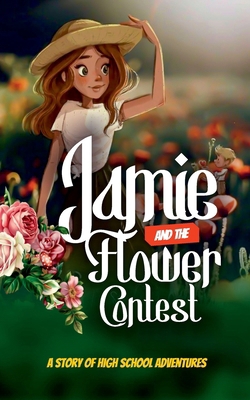 Jamie and the Flower Contest 0796150125 Book Cover
