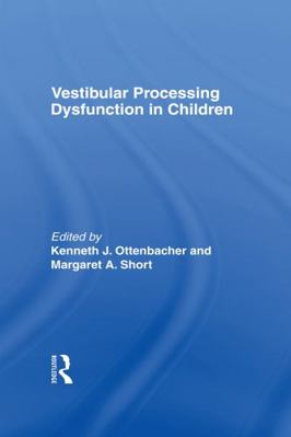 Vestibular Processing Dysfunction in Children 0866564314 Book Cover