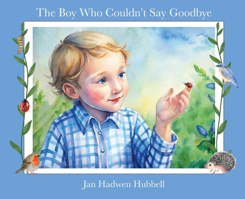 The Boy Who Couldn't Say Goodbye B0FKT48H5M Book Cover