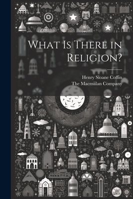 What is There in Religion? 1021383503 Book Cover