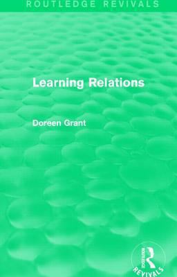 Learning Relations (Routledge Revivals) 1138777528 Book Cover