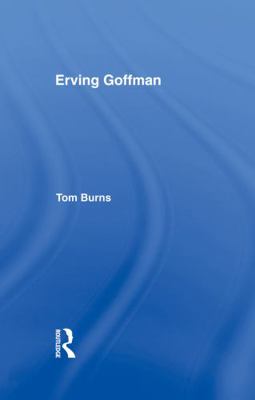 Erving Goffman 0415755719 Book Cover