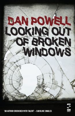 Looking Out of Broken Windows 1907773738 Book Cover