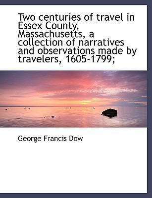 Two Centuries of Travel in Essex County, Massac... 1117956067 Book Cover