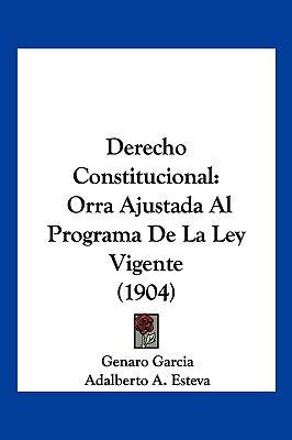 Derecho Constitucional: Orra Ajustada Al Progra... [Spanish] 1160865523 Book Cover