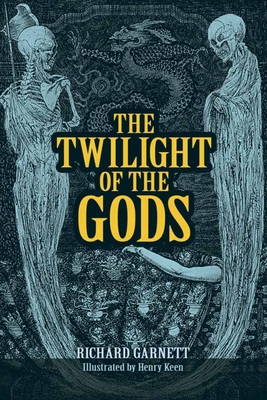 The Twilight of the Gods: And Other Tales 0486801519 Book Cover