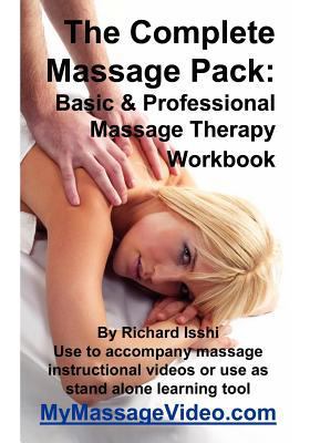 The Complete Massage Pack: Basic & Professional... 0972704892 Book Cover