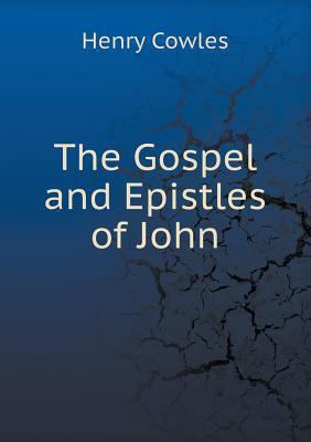 The Gospel and Epistles of John 5518720645 Book Cover