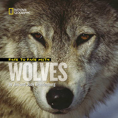 Face to Face with Wolves 1426302436 Book Cover