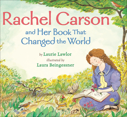 Rachel Carson and Her Book That Changed the World 0606373802 Book Cover