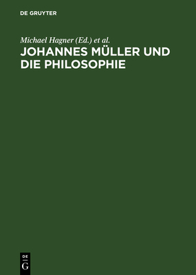 Johannes Müller Und Die Philosophie [German] 3050022329 Book Cover