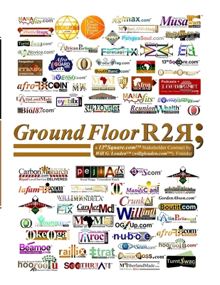 Ground Floor R2R: a 13thSquare.com(TM) Stakehol... 1637624344 Book Cover