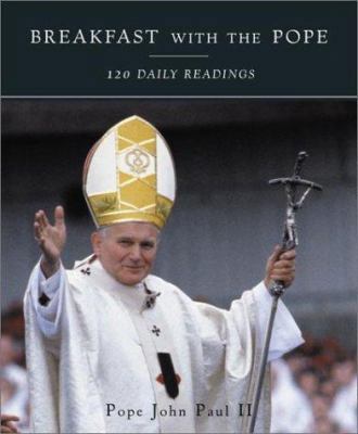 Breakfast with the Pope: 120 Daily Readings 051722254X Book Cover