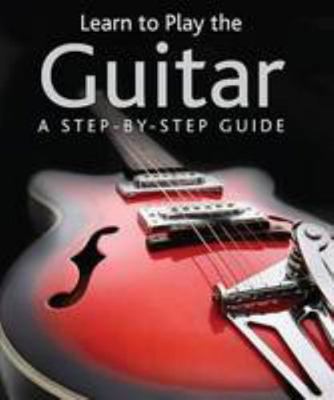 Learn to Play the Guitar 1407539779 Book Cover