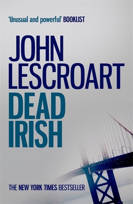 Dead Irish (Dismas Hardy series, book 1): A cap... 1472291786 Book Cover