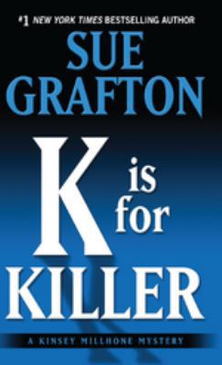 K Is for Killer: A Kinsey Millhone Mystery [Large Print] B095X8QPK9 Book Cover