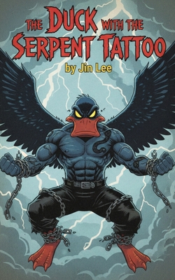 The Duck with the Serpent Tattoo B0FWW8TXP6 Book Cover