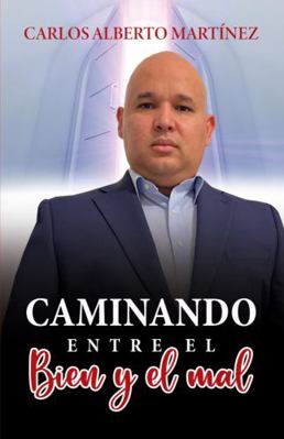 Paperback Caminando Entre el Bien y el Mal [Spanish] Book