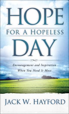 Hope for a Hopeless Day: Encouragement and Insp... 0800796594 Book Cover