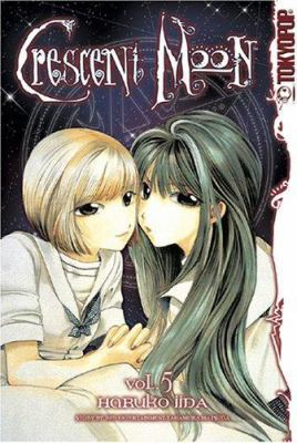 Crescent Moon, Volume 5 1591829526 Book Cover