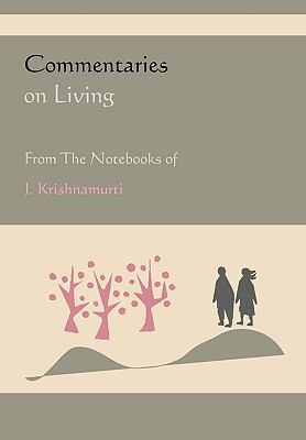 Commentaries on Living from the Notebooks of J.... 1578989205 Book Cover