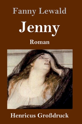 Jenny (Großdruck): Roman [German] 3847844547 Book Cover