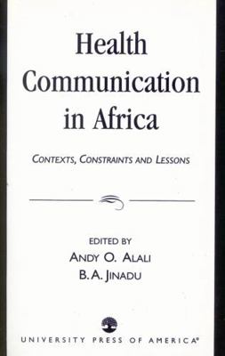 Health Communication in Africa: Contexts, Const... 0761824073 Book Cover